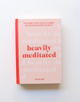 Heavily Meditated by Caitlin Cady - Hardcover